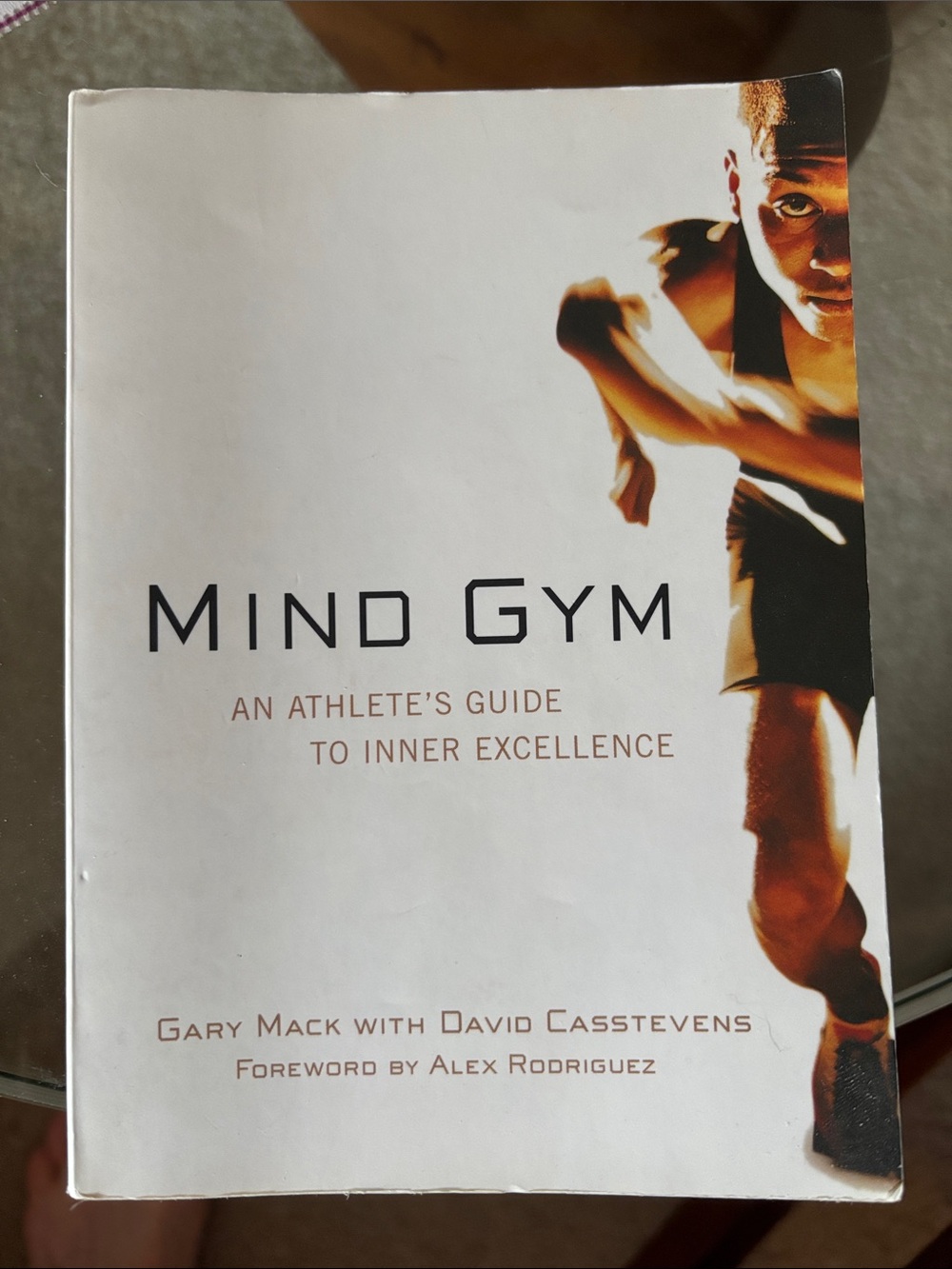 Mind Gym: An Athlete's Guide to Inner Excellence